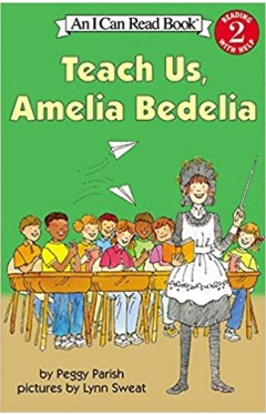 Teach Us, Amelia Bedelia (I Can Read Books: Level 2) 